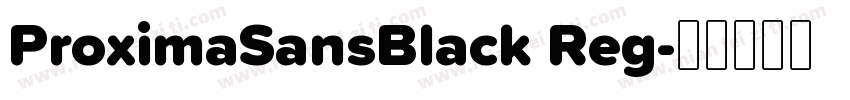 ProximaSansBlack Reg字体转换